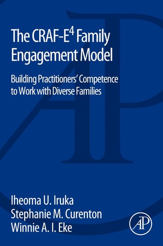 The CRAF-E4 Family Engagement Model Building Practitioners' Competence to Work with Diverse Families