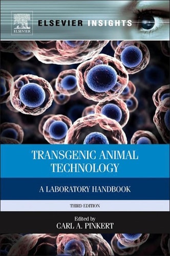 Transgenic Animal Technology A Laboratory Handbook