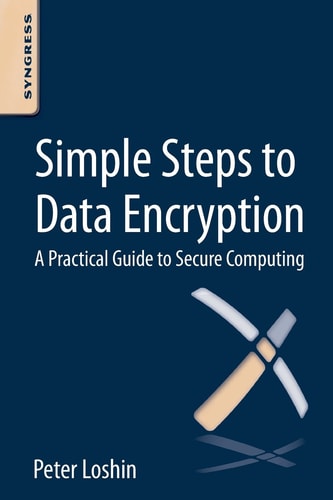 Simple Steps to Data Encryption A Practical Guide to Secure Computing
