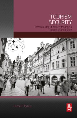 Tourism Security Strategies for Effectively Managing Travel Risk and Safety