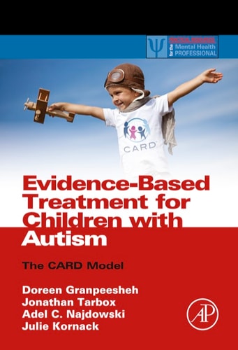 Evidence-Based Treatment for Children with Autism The CARD Model