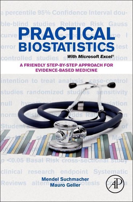 Practical Biostatistics: A Friendly Step-By-Step Approach for Evidence-Based Medicine