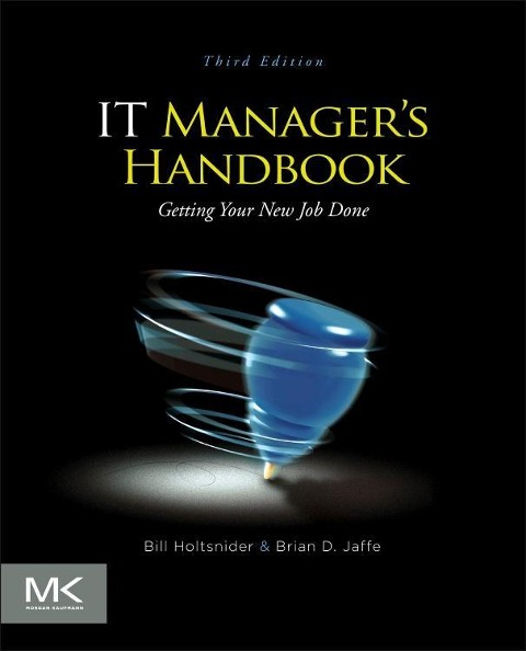 IT Managers Handbook: Getting your New Job Done