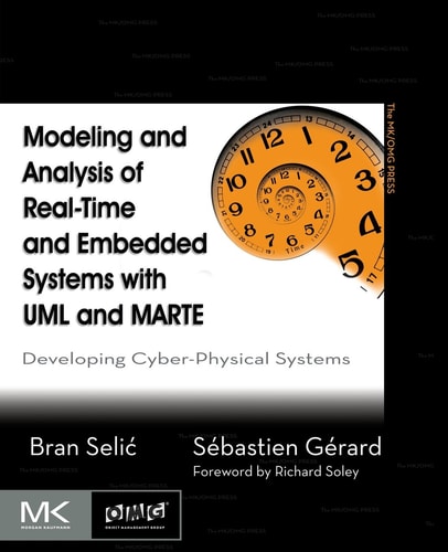Modeling and Analysis of Real-Time and Embedded Systems with UML and MARTE Developing Cyber-Physical Systems