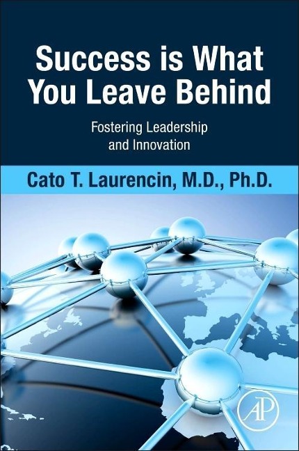 Success Is What You Leave Behind: Fostering Leadership and Innovation