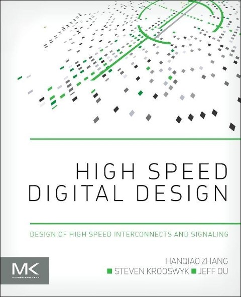 High Speed Digital Design: Design of High Speed Interconnects and Signaling