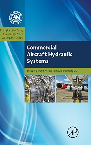 Commercial Aircraft Hydraulic Systems Shanghai Jiao Tong University Press Aerospace Series