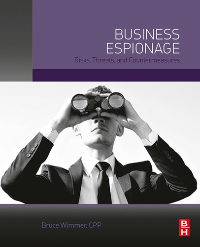 Business Espionage Risks, Threats, and Countermeasures