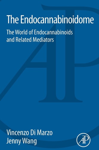 The Endocannabinoidome The World of Endocannabinoids and Related Mediators