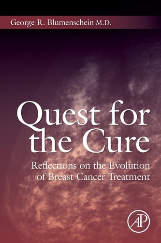 Quest for the Cure Reflections on the Evolution of Breast Cancer Treatment
