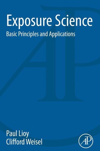 Exposure Science Basic Principles and Applications