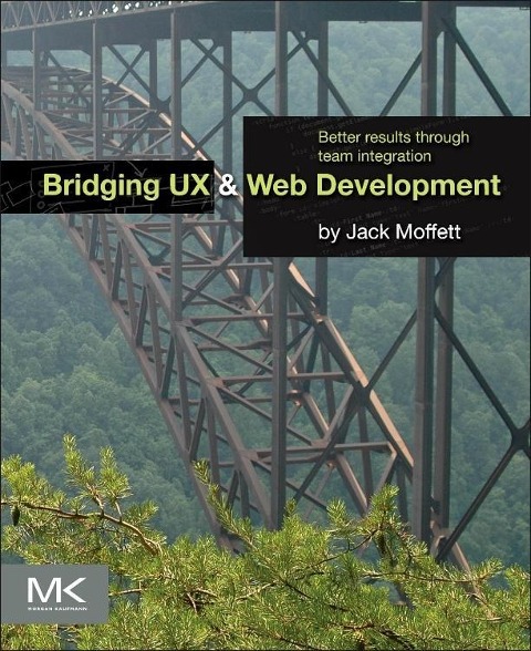 Bridging UX and Web Development: Better Results Through Team Integration