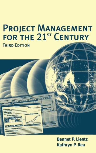 Project Management for the 21st Century