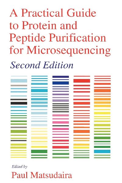 Practical Guide to Protein and Peptide Purification for Microsequencing