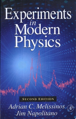 Experiments in Modern Physics