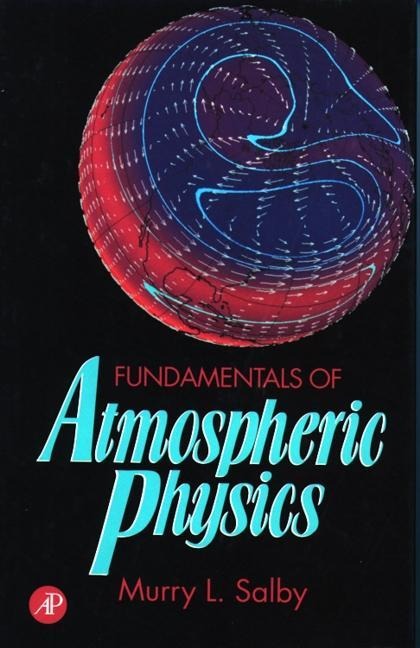 Fundamentals of Atmospheric Physics: Volume 61