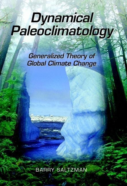 Dynamical Paleoclimatology: Generalized Theory of Global Climate Change Volume 80