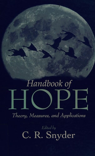 Handbook of Hope: Theory, Measures, and Applications