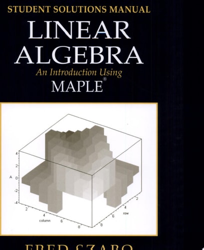 Linear Algebra with Maple, Lab Manual An Introduction Using Maple