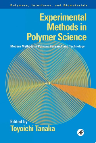 Experimental Methods in Polymer Science Modern Methods in Polymer Research and Technology