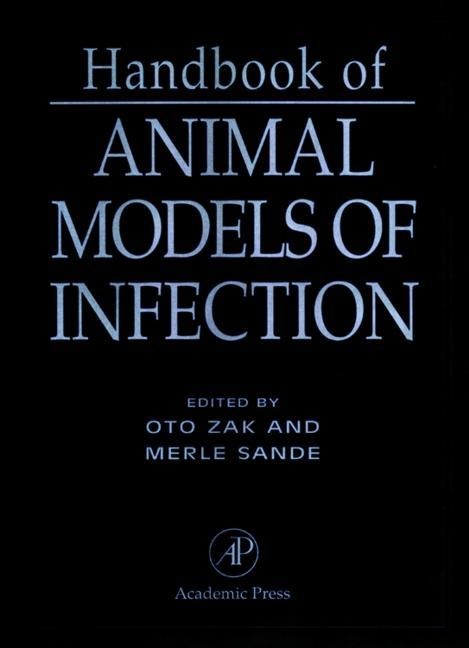 Handbook of Animal Models of Infection: Experimental Models in Antimicrobial Chemotherapy