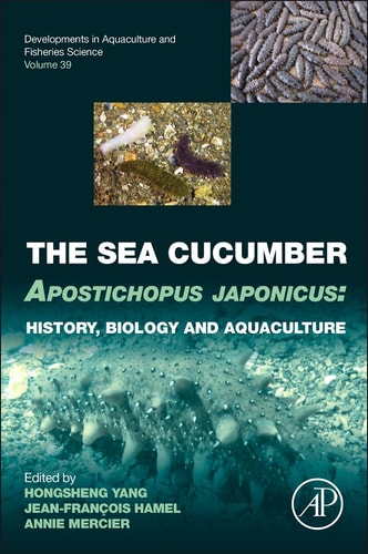 The Sea Cucumber Apostichopus japonicus History, Biology and Aquaculture