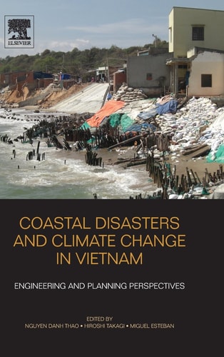 Coastal Disasters and Climate Change in Vietnam Engineering and Planning Perspectives