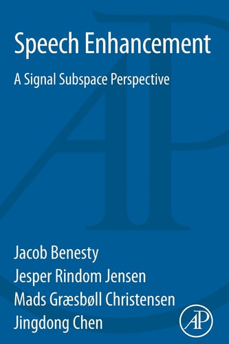 Speech Enhancement A Signal Subspace Perspective
