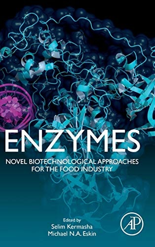 Enzymes Novel Biotechnological Approaches for the Food Industry