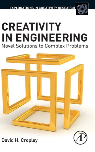 Creativity in Engineering Novel Solutions to Complex Problems