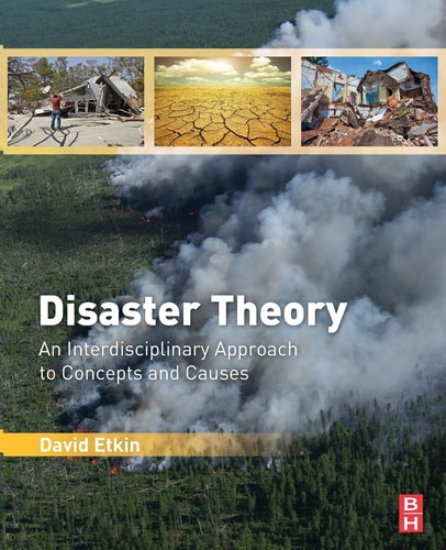 Disaster Theory An Interdisciplinary Approach to Concepts and Causes