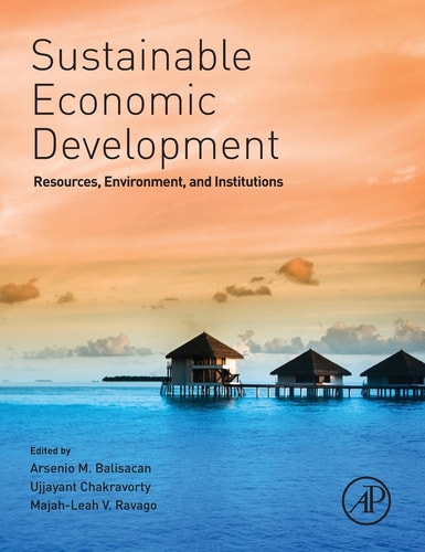 Sustainable Economic Development Resources, Environment, and Institutions