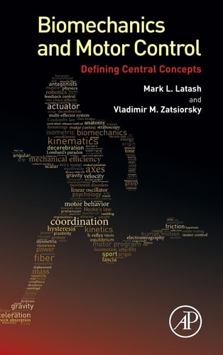 Biomechanics and Motor Control Defining Central Concepts