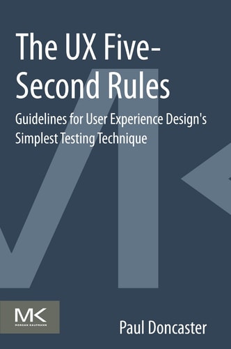 The UX Five-Second Rules Guidelines for User Experience Design's Simplest Testing Technique