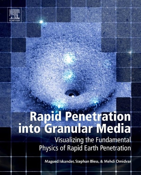 Rapid Penetration Into Granular Media: Visualizing the Fundamental Physics of Rapid Earth Penetration