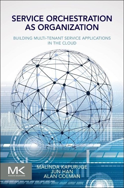 Service Orchestration as Organization: Building Multi-Tenant Service Applications in the Cloud