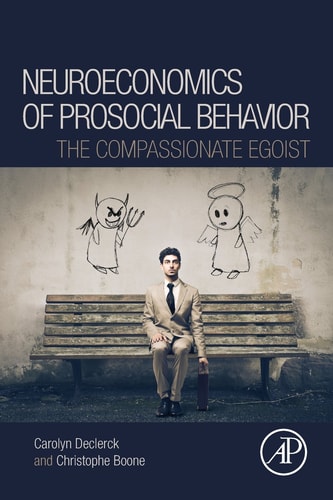 Neuroeconomics of Prosocial Behavior The Compassionate Egoist