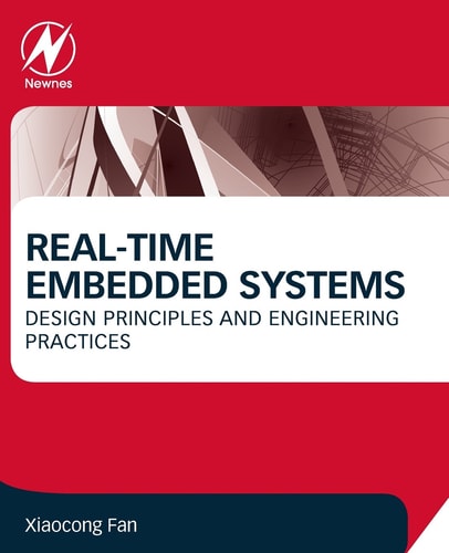 Real-Time Embedded Systems Design Principles and Engineering Practices
