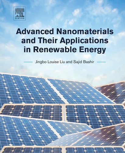 Advanced Nanomaterials and Their Applications in Renewable Energy
