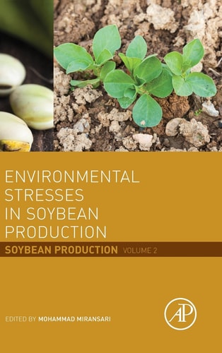 Environmental Stresses in Soybean Production Soybean Production Volume 2