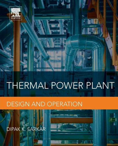 Thermal Power Plant Design and Operation