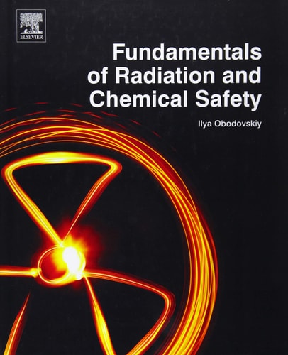 Fundamentals of Radiation and Chemical Safety