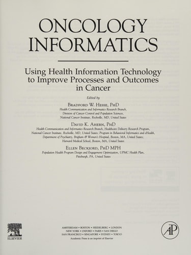 Oncology Informatics Using Health Information Technology to Improve Processes and Outcomes in Cancer