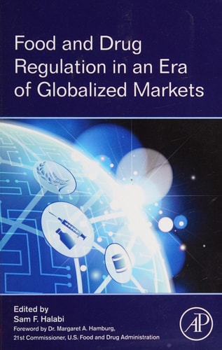 Food and Drug Regulation in an Era of Globalized Markets