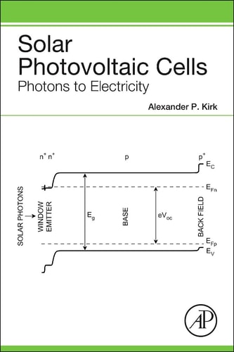 Solar Photovoltaic Cells Photons to Electricity