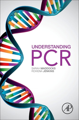 Understanding PCR A Practical Bench-Top Guide