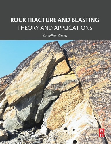 Rock Fracture and Blasting Theory and Applications