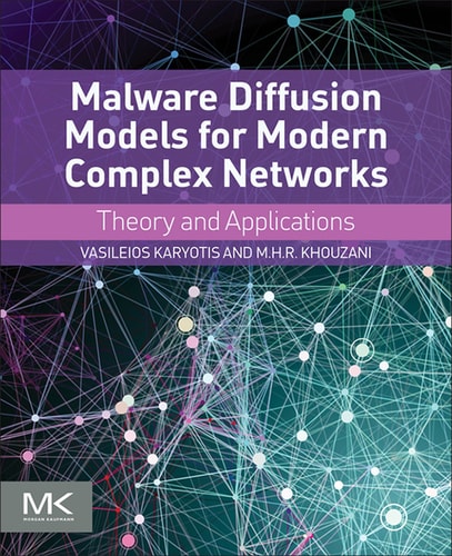 Malware Diffusion Models for Modern Complex Networks Theory and Applications
