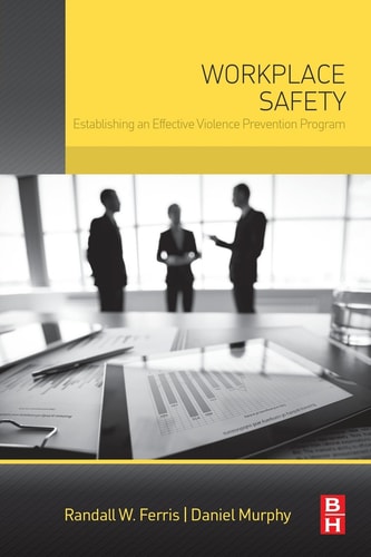 Workplace Safety Establishing an Effective Violence Prevention Program