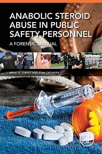 Anabolic Steroid Abuse in Public Safety Personnel A Forensic Manual